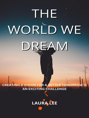 cover image of The World We Dream